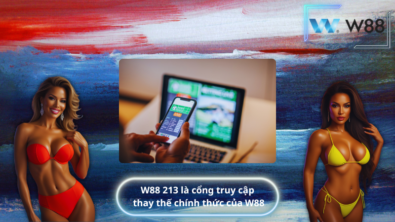 Cổng truy cập thay thế chính thức của W88