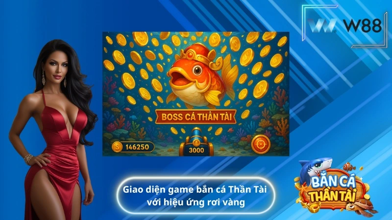 Giao diện game bắn cá Thần Tài với hiệu ứng rơi vàng