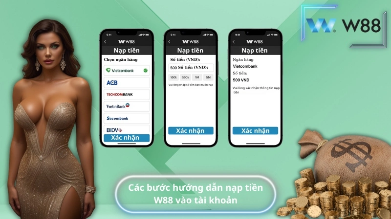 Các bước hướng dẫn nạp tiền W88 vào tài khoản