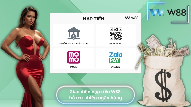 Giao diện nạp tiền W88 hỗ trợ nhiều ngân hàng