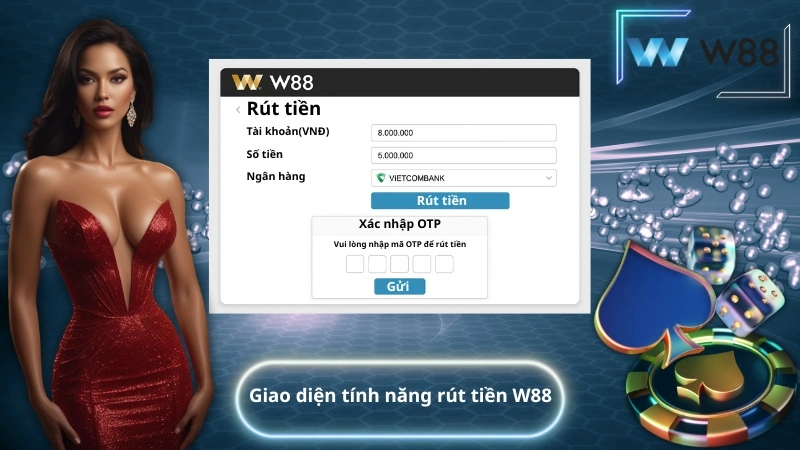 Giao diện tính năng rút tiền W88