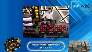 Dealer live tại casino W88 chia bài HD
