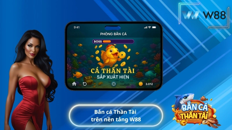 Bắn cá Thần Tài trên nền tảng W88