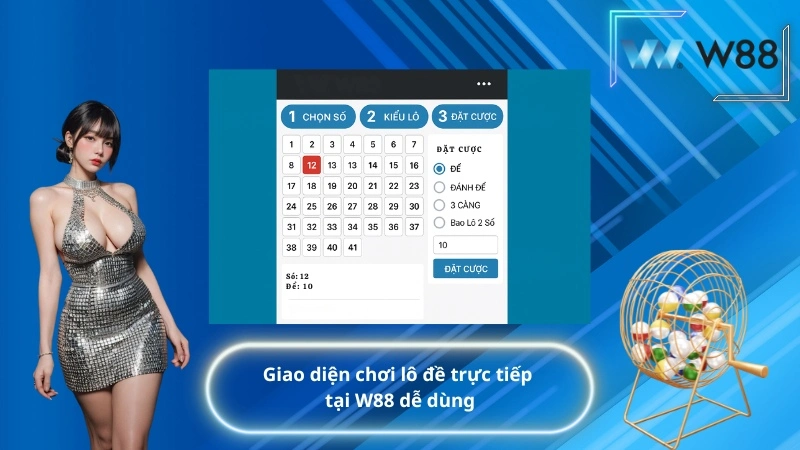 Giao diện chơi lô đề trực tiếp tại W88 dễ dùng