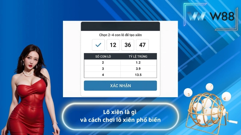 Lô xiên là gì và cách chơi lô xiên phổ biến